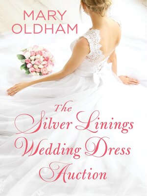 cover image of The Silver Linings Wedding Dress Auction
